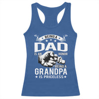 Being A Dad Is An Honor Being A Grandpa is Priceless Racerback Tank Top - Wonder Print Shop