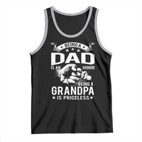 Being A Dad Is An Honor Being A Grandpa is Priceless Tank Top - Wonder Print Shop
