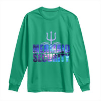 Mermaid Security Long Sleeve Shirt Funny Mermaid Family Squad