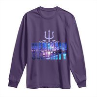 Mermaid Security Long Sleeve Shirt Funny Mermaid Family Squad