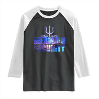 Mermaid Security Raglan Shirt Funny Mermaid Family Squad