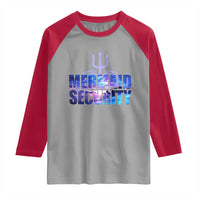 Mermaid Security Raglan Shirt Funny Mermaid Family Squad