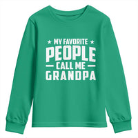 Funny Grandpa Youth Sweatshirt My Favorite People Call Me Grandpa - Wonder Print Shop
