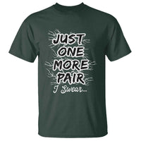 Funny Sneaker Fan T Shirt Sneakers Collecting Just One More Pair I Swear