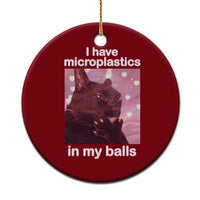 Funny Cat Meme Ceramic Ornament I Have Microplastics In My Balls Dank Meme - Wonder Print Shop