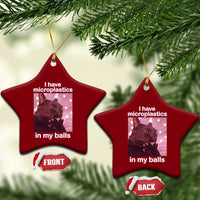 Funny Cat Meme Ceramic Ornament I Have Microplastics In My Balls Dank Meme - Wonder Print Shop