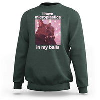 Funny Cat Meme Sweatshirt I Have Microplastics In My Balls Dank Meme - Wonder Print Shop