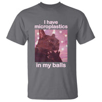 Funny Cat Meme T Shirt I Have Microplastics In My Balls Dank Meme - Wonder Print Shop