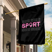 Save Girls Sports Garden Flag Feminist Body Positivity Inclusive Equality - Wonder Print Shop