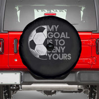 Soccer Goalie Spare Tire Cover My Goal Is To Deny Yours Distressed Goalkeeper