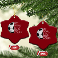 Soccer Goalie Ceramic Ornament My Goal Is To Deny Yours Distressed Goalkeeper