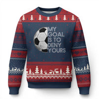 Soccer Goalie Ugly Christmas Sweater My Goal Is To Deny Yours Distressed Goalkeeper