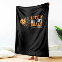 Funny Soccer Throw Blanket Life Is About Goals And Assists Youth Soccer - Wonder Print Shop