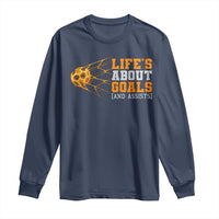 Funny Soccer Long Sleeve Shirt Life Is About Goals And Assists Youth Soccer - Wonder Print Shop