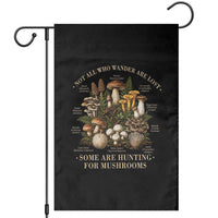 Mushroom Lovers Garden Flag Not All Who Wander Are Lost Some Are Hunting For Mushrooms Vintage Botanical Graphic