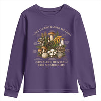 Mushroom Lovers Youth Sweatshirt Not All Who Wander Are Lost Some Are Hunting For Mushrooms Vintage Botanical Graphic