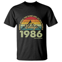 40th Birthday T Shirt Vintage 1986 Weird Being the Same Age as Old People 40 Year Old Gift
