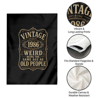 40th Birthday Garden Flag Vintage 40yr 1986 40 Year Old Gift Weird Being the Same Age as Old People