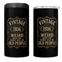 90th Birthday 4 in 1 Can Cooler Tumbler Vintage 90yr 1936 90 Year Old Gift Weird Being the Same Age as Old People