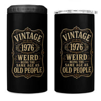 50th Birthday 4 in 1 Can Cooler Tumbler Vintage 50yr 1976 50 Year Old Gift Weird Being the Same Age as Old People