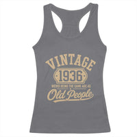 90th Birthday Racerback Tank Top Vintage 1936 90 Year Old Gift Weird Being the Same Age as Old People