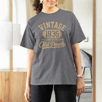 90th Birthday T Shirt For Women Vintage 1936 90 Year Old Gift Weird Being the Same Age as Old People