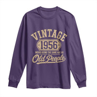 70th Birthday Long Sleeve Shirt Vintage 1956 70 Year Old Gift Weird Being the Same Age as Old People