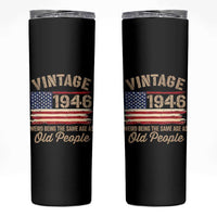 80th Birthday Skinny Tumbler Vintage 1946 Weird Being the Same Age as Old People USA Flag