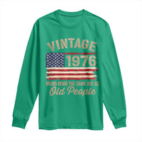 50th Birthday Long Sleeve Shirt Vintage 1976 Weird Being the Same Age as Old People USA Flag