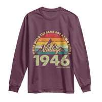 80th Birthday Long Sleeve Shirt Vintage 1946 Weird Being the Same Age as Old People 80 Year Old Gift