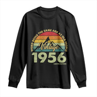 70th Birthday Long Sleeve Shirt Vintage 1956 Weird Being the Same Age as Old People 70 Year Old Gift