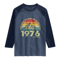 50th Birthday Raglan Shirt Vintage 1976 Weird Being the Same Age as Old People 50 Year Old Gift