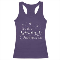 Let It Snow But Fuck Ice Racerback Tank Top Funny Christmas Winter - Wonder Print Shop