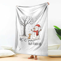 Let It Snow But Fuck Ice Throw Blanket Funny Snowman Christmas Winter - Wonder Print Shop