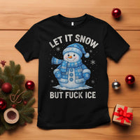 Anti ICE Christmas T Shirt Retro Blue Snowman Let It Snow But Fuck Ice - Wonder Print Shop