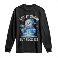 Anti ICE Christmas Long Sleeve Shirt Retro Blue Snowman Let It Snow But Fuck Ice - Wonder Print Shop