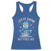 Anti ICE Christmas Racerback Tank Top Retro Blue Snowman Let It Snow But Fuck Ice - Wonder Print Shop