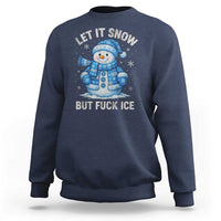 Anti ICE Christmas Sweatshirt Retro Blue Snowman Let It Snow But Fuck Ice - Wonder Print Shop