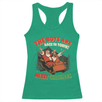 The Boys Are Back in Town Christmas Racerback Tank Top Funny Santa Jesus - Wonder Print Shop
