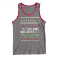 But Did You Document It Ugly Christmas Tank Top Funny Office Party Sarcastic Winter HR - Wonder Print Shop