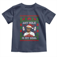 Funny Christmas Diddy Toddler T Shirt Embarrassing Any Hole is My Goal Dirty Ugly Xmas - Wonder Print Shop