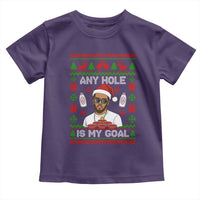 Funny Christmas Diddy Toddler T Shirt Embarrassing Any Hole is My Goal Dirty Ugly Xmas - Wonder Print Shop