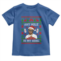 Funny Christmas Diddy Toddler T Shirt Embarrassing Any Hole is My Goal Dirty Ugly Xmas - Wonder Print Shop