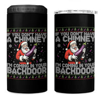 Funny Inappropriate Christmas 4 in 1 Can Cooler Tumbler Santa If You Dont Have A Chimney Im Coming In Your Backdoor - Wonder Print Shop