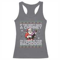 Funny Inappropriate Christmas Racerback Tank Top Santa If You Dont Have A Chimney Im Coming In Your Backdoor - Wonder Print Shop