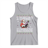 Funny Inappropriate Christmas Tank Top Santa If You Dont Have A Chimney Im Coming In Your Backdoor - Wonder Print Shop