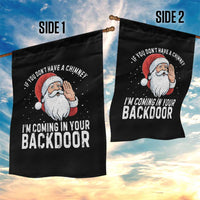 Funny Inappropriate Christmas Garden Flag Adult Humor Santa If You Dont Have A Chimney Im Coming In Your Backdoor - Wonder Print Shop