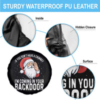 Funny Inappropriate Christmas Spare Tire Cover Adult Humor Santa If You Dont Have A Chimney Im Coming In Your Backdoor - Wonder Print Shop