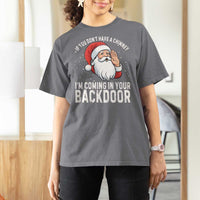 Funny Inappropriate Christmas T Shirt For Women Adult Humor Santa If You Dont Have A Chimney Im Coming In Your Backdoor - Wonder Print Shop