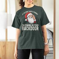 Funny Inappropriate Christmas T Shirt For Women Adult Humor Santa If You Dont Have A Chimney Im Coming In Your Backdoor - Wonder Print Shop